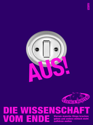 cover image of Aus! Die Wissenschaft vom Ende